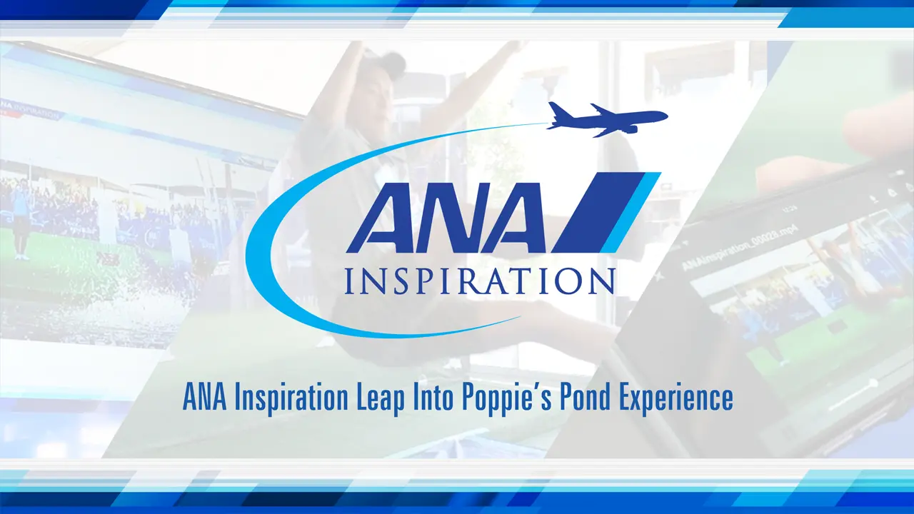 ANA Inspiration Leap Into Poppie's Pond Experience